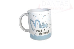 Caneca em Cerâmica 325ml Mãe você é Demais - Mark Presentes